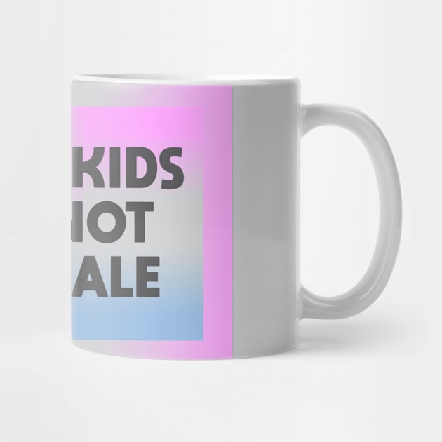 Gods Kids Are Not for Sale by Dale Preston Design